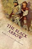 The Black Arrow: Illustrated by Robert Louis Stevenson (English ...
