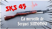 SKS 45 , la merveille de Sergueï SIMONOV à l'essai - YouTube