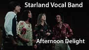 Starland Vocal Band - Afternoon Delight [Restored] - YouTube