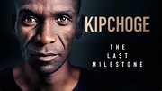 Kipchoge: The Last Milestone | film.at