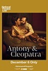 National Theatre Live: Antony & Cleopatra | Rotten Tomatoes