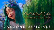 MAVKA E LA FORESTA INCANTATA - Canzone Ufficiale - Dal 20 Aprile al ...