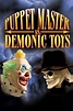 Dämonische Spiele - Puppet Master vs Demonic Toys | Film 2004 ...