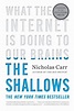The Shallows: What the Internet Is Doing to Our Brains by Nicholas Carr ...