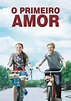 O Primeiro Amor filme - Veja onde assistir