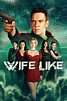 Wifelike (2022) - Posters — The Movie Database (TMDB)