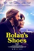 Bolan's Shoes (2023) - Release info - IMDb