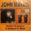 JOHN MAYALL Notice To Appear/A Banquet In Blues 2 CD Boxset | Cruise ...
