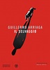 Il Selvaggio - Guillermo Arriaga | Libri, Romanzo, Romanzi