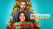 Undercover Holiday - Hallmark Channel Movie - Where To Watch
