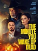 The Minute You Wake Up Dead: Trailer 1 - Trailers & Videos - Rotten ...