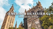 Visitar Sevilha: o que ver e fazer em Sevilha num roteiro de 2 dias ...