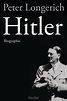 Peter Longerich: Hitler. Siedler Verlag (Gebundenes Buch)