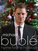 Michael Bublé: Home for the Holidays - Where to Watch and Stream - TV Guide