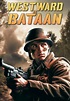Watch Westward Is Bataan (1944) - Free Movies | Tubi