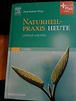 Naturheilkunde heute. Lehrbuch und Atlas. by Bierbach, Elvira (hrsg ...