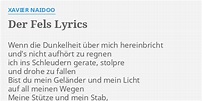 "DER FELS" LYRICS by XAVIER NAIDOO: Wenn die Dunkelheit über...