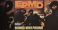 Classic Albums: 'Business Never Personal' by EPMD