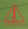 Dance to the Underground : Radio 4: Amazon.es: CDs y vinilos}