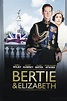 Bertie & Elizabeth - Rotten Tomatoes