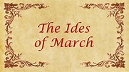 Ides of March - YouTube