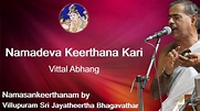 150 - Namadeva Keerthana Kari | Villupuram Sri Jayatheertha Bhagavathar ...