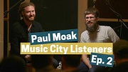 Paul Moak :: Music City Listeners :: Ep 2 - YouTube
