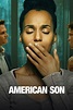 American Son: Trailer 1 - Trailers & Videos - Rotten Tomatoes