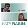 Kate Wakes - Rotten Tomatoes