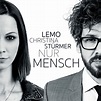 Lemo & Christina Stürmer - Nur Mensch - Universal Music Austria