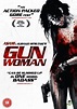GUN WOMAN: Film Review - THE HORROR ENTERTAINMENT MAGAZINE