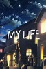 MY LIFE (película 2012) - Tráiler. resumen, reparto y dónde ver ...