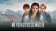 Mi vida con los chicos Walter temporada 2 en Netflix