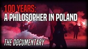The 100 Year March: A Philosopher in Poland - YouTube