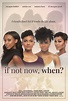 If Not Now, When? Movie Poster - #575337