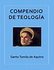 Compendio de Teología - Santo Tomás de Aquino | eBooks Católicos