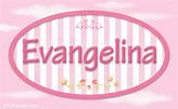 Evangelina, nombre para niñas, Niñas - Nombres imágenes, tarjetas