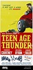 TEENAGE THUNDER, (aka TEEN AGE THUNDER), US poster art, 1957 Stock ...