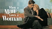 Watch When a Man Loves a Woman | Full Movie | Disney+