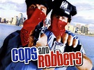 Cops and Robbers - Movie Reviews