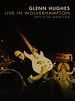 Live in Wolverhampton ; Official bootleg - Glenn Hughes - Muziekweb