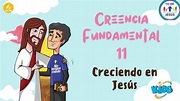 Las 28 creencias fundamentales para niños | Creencia 11 | Creciendo en ...