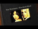 The Wreckers - The Good Kind - YouTube