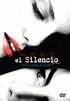 El silencio (2005) - Película - 2005 - Crítica | Reparto | Estreno ...