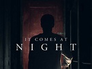 It Comes At Night: Trailer 2 - Trailers & Videos - Rotten Tomatoes