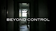 Beyond Control - Trailer HD - YouTube