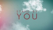 lyrics of "stand by you" - YouTube