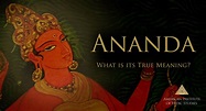 Ananda: What is its True Meaning? | American Institute of Vedic Studies