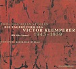 Victor Klemperer: Zwischen allen Stühlen - Tagebücher 1945-1959
