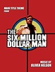 THE SIX MILLION DOLLAR MAN -Theme by Oliver Nelson - Sheet Music for p ...